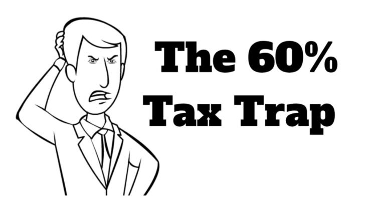 The 60% Tax Trap: How to Avoid it