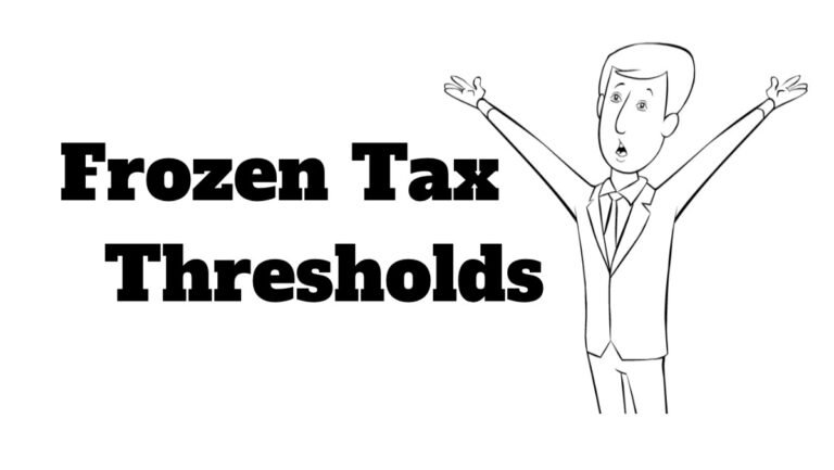 Frozen Tax Thresholds and Fiscal Drag: The Silent Tax Rise